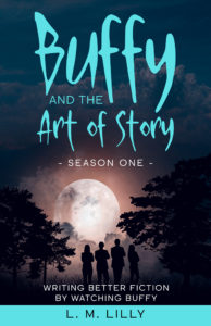 Buffy and the Art of Story Season One book cover