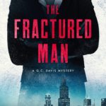 The Fractured Man Q.C. Davis Mystery 3
