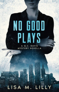 No Good Plays Q.C. Davis Mystery Novella